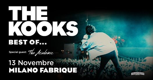 The Kooks + The Academic in concerto a Milano