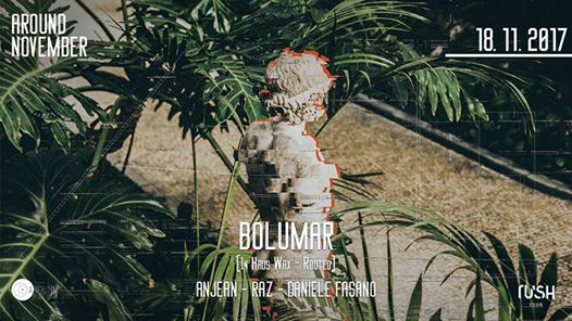 Around November w/ Bolumar (Rooted, In Haus Wax)