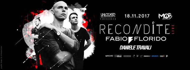 Unlocked show: Recondite Live /Fabio Florido/Daniele Travali
