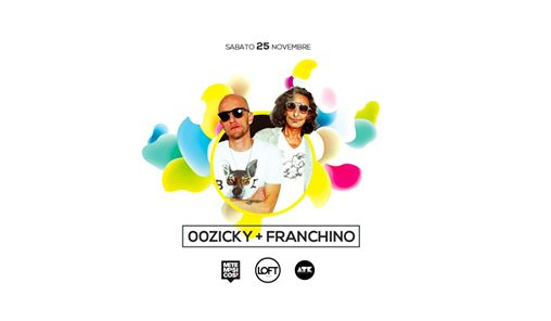 Franchino & 00Zicky at Asti - Loft Club