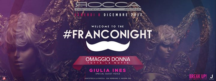 BreakUp! Fri. 08/12 • #FrancoNight • c/o La Rocca Gold