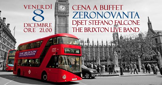 Zeronovanta - Venerdì The Brixton Live - Ven 8 Dicembre 2017