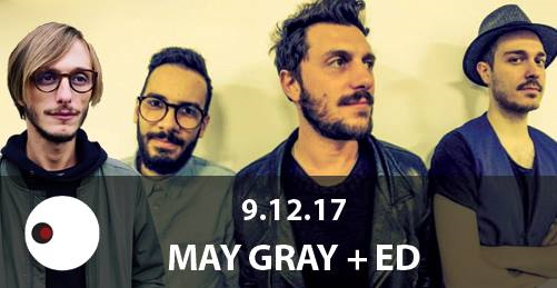 MAY GRAY + ED live