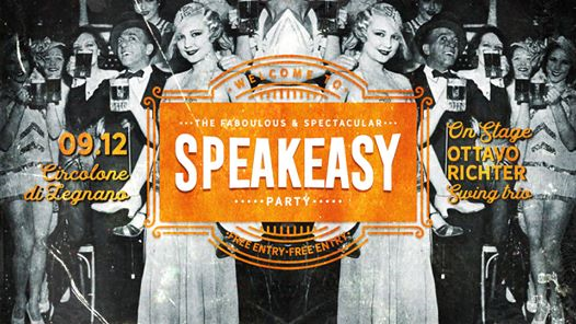 SpeakEasy Party • Cocktail Anni '30 & Swing! Ingresso Gratuito