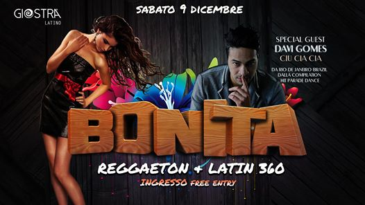 Bonita Il Sabato Reggaeton e Latin 360 Special Guest Davi Gomes Free Entry