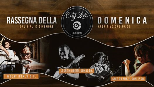 City Live Rassegna Live Della Domenica 3-10-17 at La Chiave