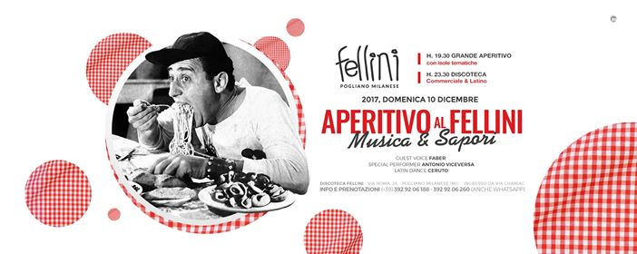L'Aperitivo del Fellini • Dom 10.12 • Discoteca Fellini