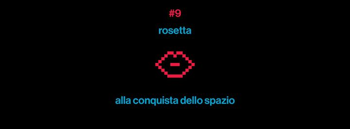 Rosetta alla conquista dello spazio