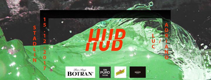 Hub w/ Adriano & Luc