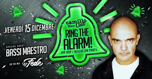Ven 15 Dicembre ● Ring The Alarm! ● Hip-Hop / Reggaeton Party