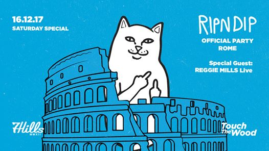 Ripndip Official Party Rome w/Reggie Mills live / Touch The Wood