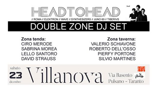 Sabato 23 dicembre / Headtohead live / Double zone dj set
