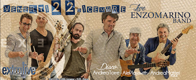 Discoteca ExE ★ Ven 22 Dicembre - Extralive ★ Enzo Marino Band !