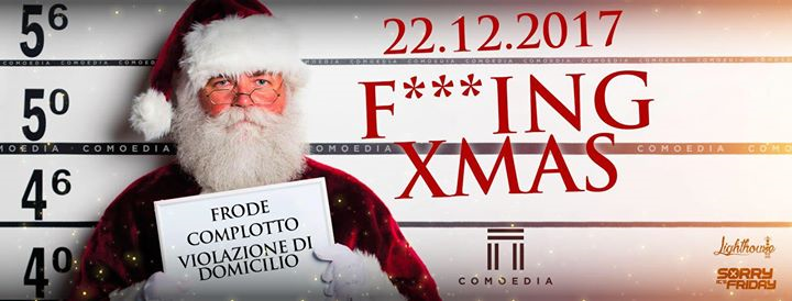 F***ING XMAS @ COMOEDIA CLUB ft LIGHTHOUSE EVENTS