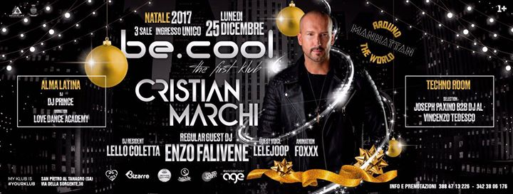 Be.Cool • Natale • Guest Dj Cristian Marchi•3 Sale Unico ticket