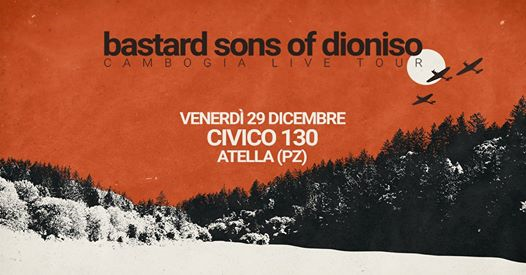 The Bastard Sons of Dioniso | Civico 130