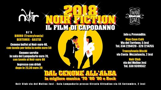 Capodanno 2018 / Noir Fiction "il film di Capodanno" / Noir Club