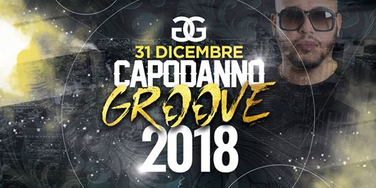 Capodanno 2018 - Groove - dalle ore 00:30