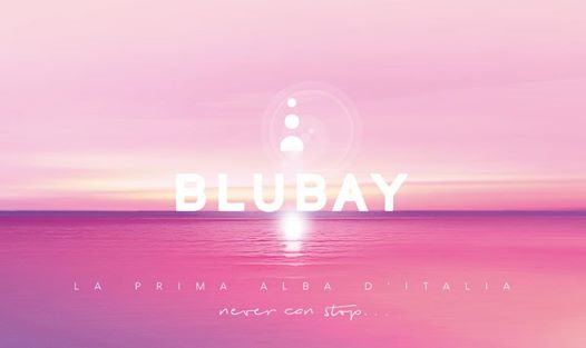 Blubay - 31 Dicembre - La Prima Alba d'Italia