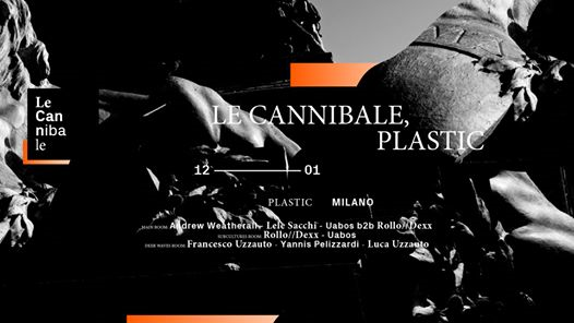 Le Cannibale feat. Andrew Weatherall & more | Plastic