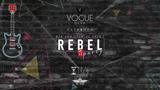 Sab. 13 Gen • Vogue club • REBEL Rock this party