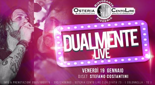 Venerdì 19 gennaio , Dualmente LIVE , Osteria Centolire