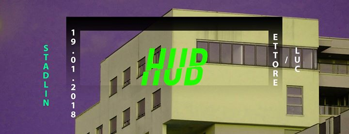 Hub w/ Ettore & Luc