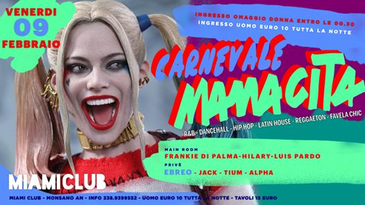 Carnevale / il venerdì Mamacita / Miami Club