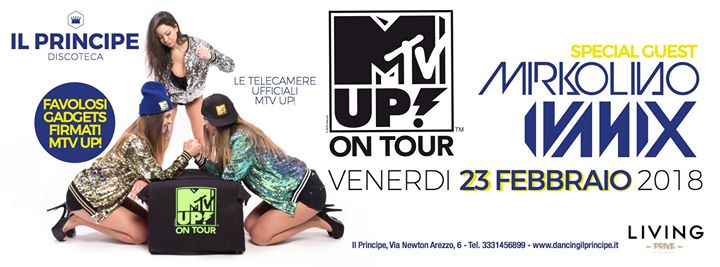 MTV UP tour • Il Principe • Arezzo