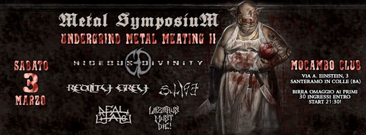 Metal Symposium:UndergrindMetalMeating II w/HideousDivinity+more