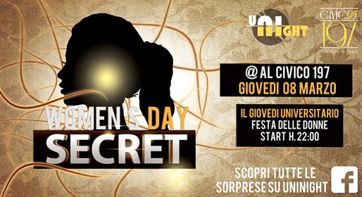 Women's Day Secret • UniNight @alCivico197
