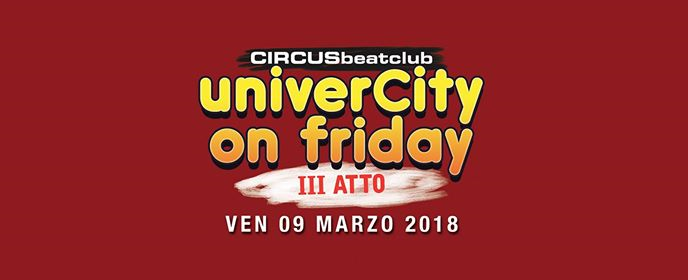 Univercity on friday ATTO III / Circus