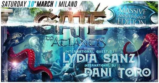 GATE to Atlantis - Massive Anniversary Edition - 10 Marzo - Track Milan