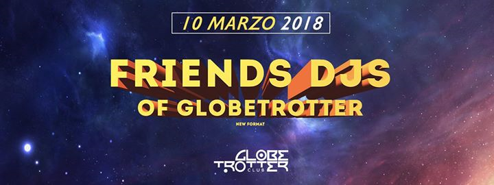 ✰ ✰ ✰ Friends DJS of Globetrotter ✰ ✰ ✰