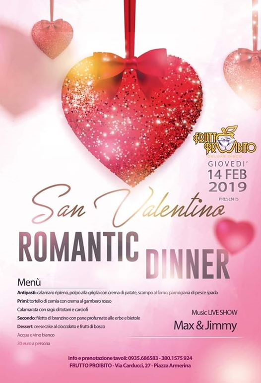 San Valentino "Romantic Dinner " Frutto Proibito