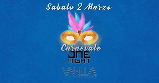 Sabato 2 Marzo |WELCOME to the CARNIVAL| Vanilla Music Addict
