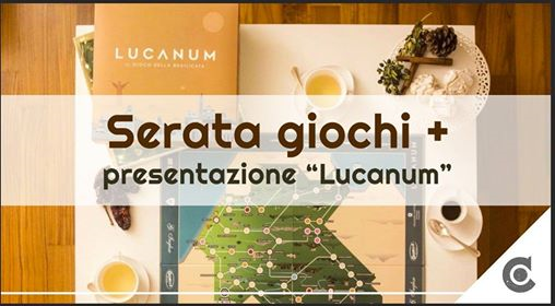 Serata Giochi + presentazione "Lucanum" @Central Pub