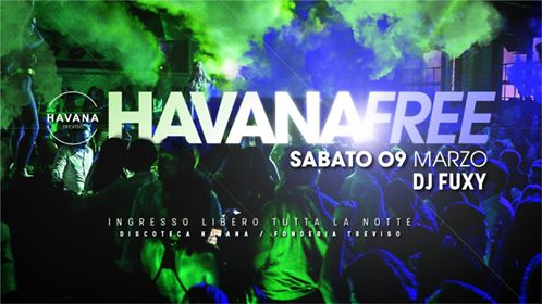 Sab 09.03 Havana Treviso - Havana Free