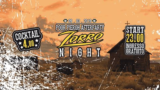 Poor Pieroh After Party • Zorro Night Edition