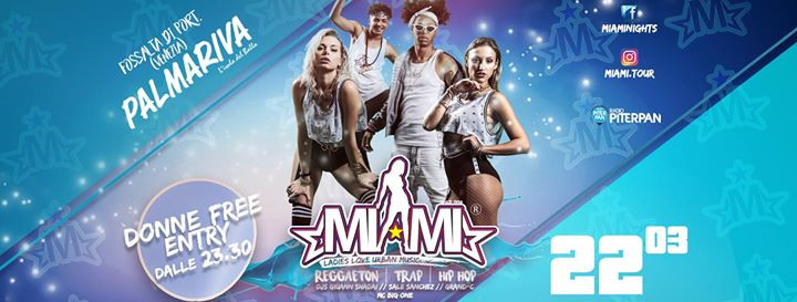 MIAMI (Reggaeton, Trap on tour), Palmariva, Donne free entry