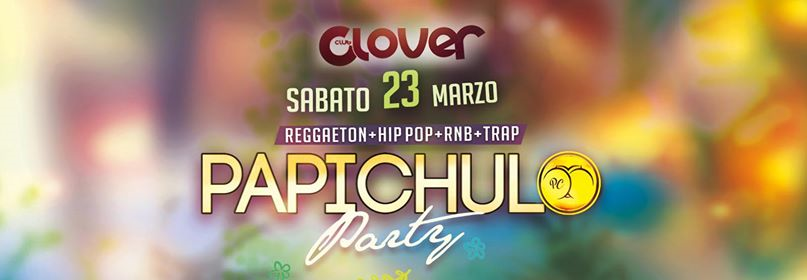 Papichulo Party 23.03.2019 - Springtime Edition - Clover (Pg)