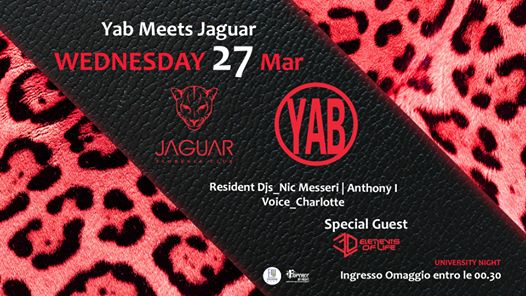 Yab meets Jaguar ~ UnYversal ~ Mercoledì 27 Marzo