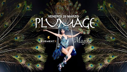 Magika Disco Club - Venerdì 29 Marzo - Plumage