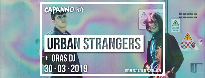 Urban Strangers Live + Oras Dj at Capanno17