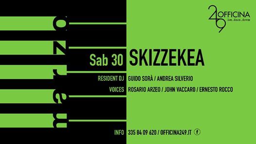 Officina249 Sab 30 marzo Live Skizzekea & Disco-3358409620 Enzo