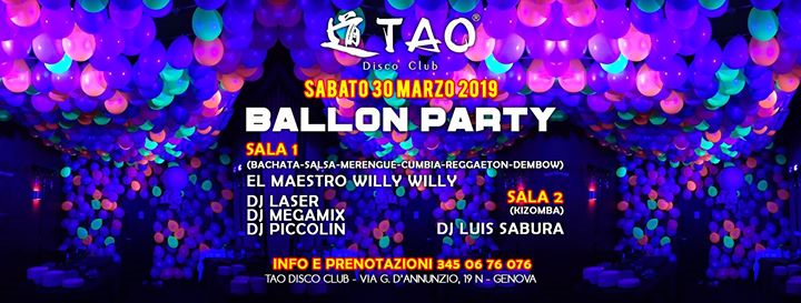 ☆☆ Ballon Party @TAO Disco Club ☆☆ sab.30/03/2019