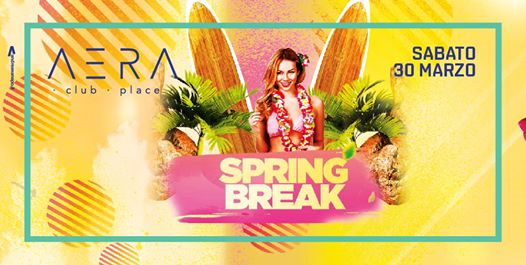 Spring Break - Aera club