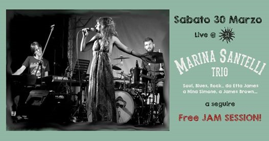 Marina Santelli Trio Live@Marasma 51! After: free Jam Session!