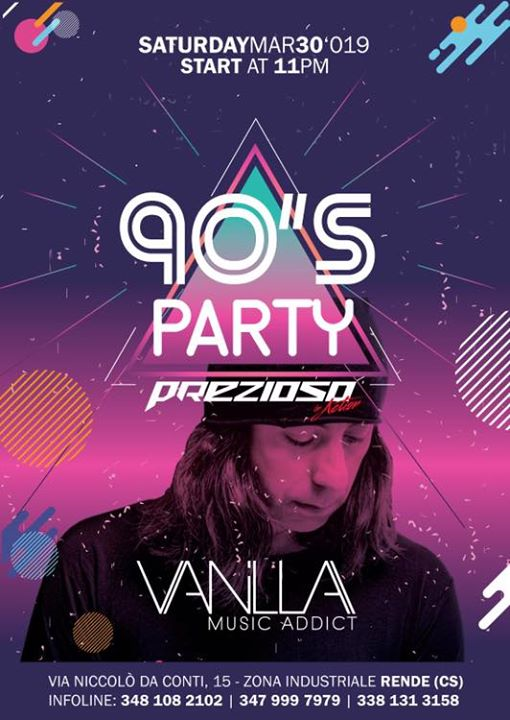 Sabato 30 Marzo |Guest Dj PREZIOSO - Party Anni 90'| Vanilla