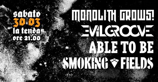MonolithGrows / Evilgroove / Abletobe / Smoking Fields | LaTenda